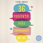 Audiolibro 36 preguntas para enamorarte de mí