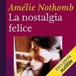 Audiolibro La nostalgia felice