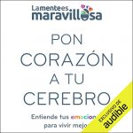 Audiolibro Pon corazón a tu cerebro