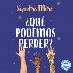 Audiolibro ¿Qué podemos perder?